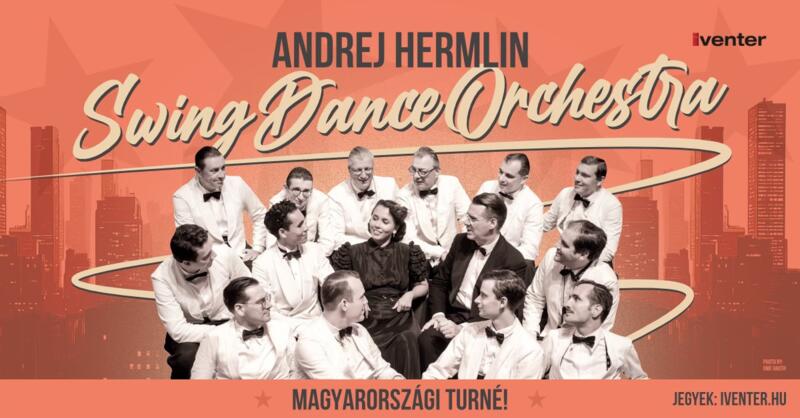 ANDREJ HERMLIN AND HIS SWING DANCE ORCHESTRA